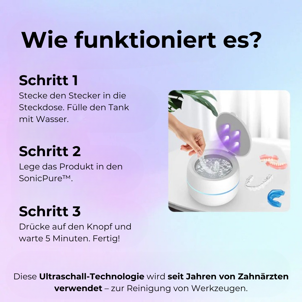 🦷 SonicPure™ – Deine tägliche Hygiene-Revolution für Aligner, Zahnspangen & Prothesen!
